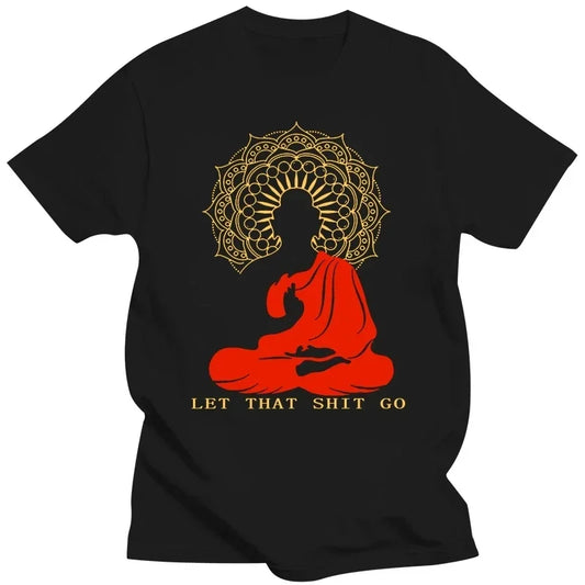 Let That Shit Go Buddha T-Shirt