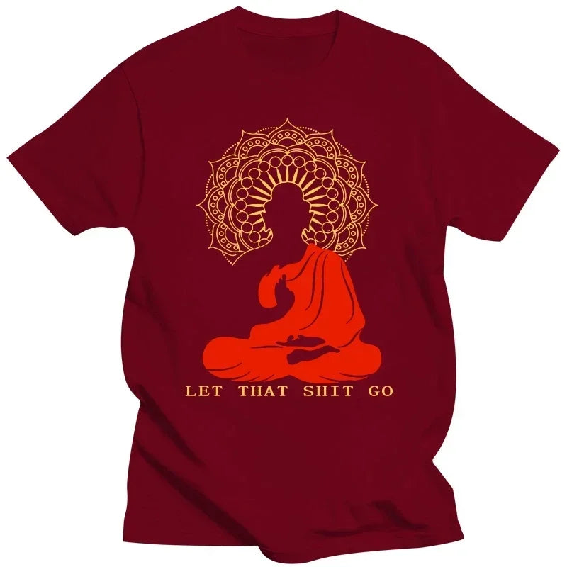 Let That Shit Go Buddha T-Shirt