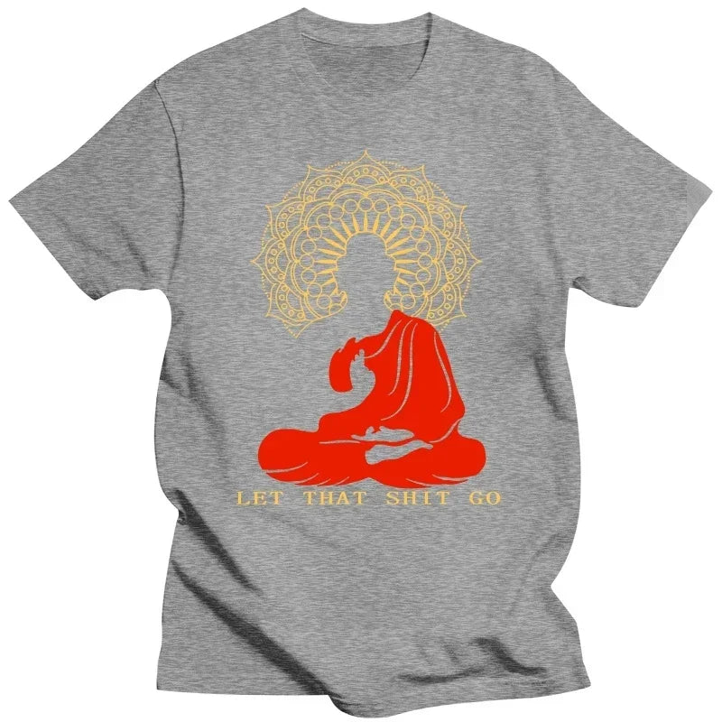 Let That Shit Go Buddha T-Shirt
