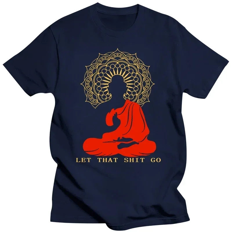 Let That Shit Go Buddha T-Shirt